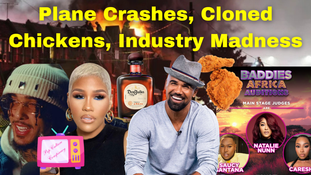 Plane Crashes, Popeyes & Bird Flu, Shamar Moore Break Up, Music Industry Down Bad &&nbsp;More